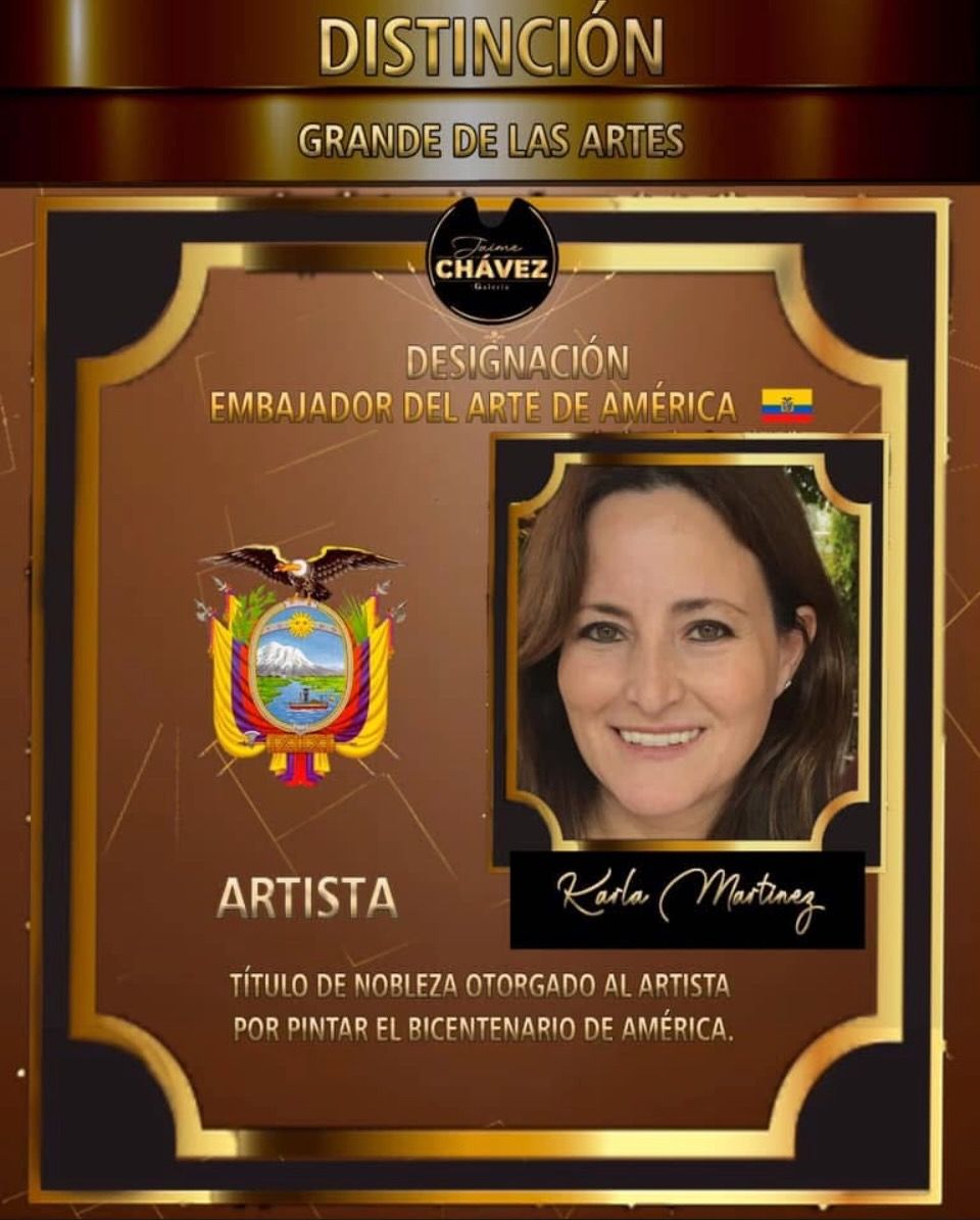 Distincion Embajador del Arte de America otorgada a Karla Martinez